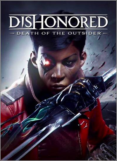 Dishonored: Death of the Outsider скачать торрент