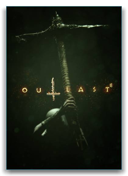 Outlast 2 (Red Barrels) (RUS/ENG) (3хDVD) [RePack] by xatab скачать торрент