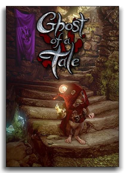 Ghost of a Tale скачать торрент