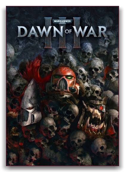 Dawn of War III (SEGA) (RUS|ENG) (3x dvd) [RePack] by xatab скачать торрент