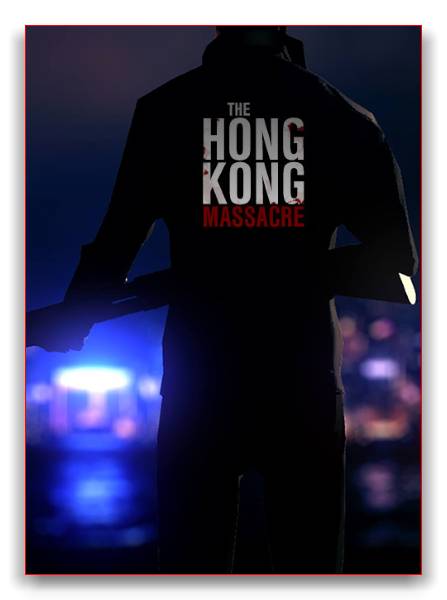The Hong Kong Massacre скачать торрент