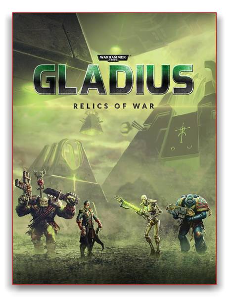 Warhammer 40,000: Gladius - Relics of War скачать торрент