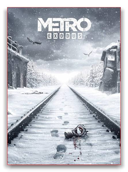 Metro: Exodus - Gold Edition скачать торрент