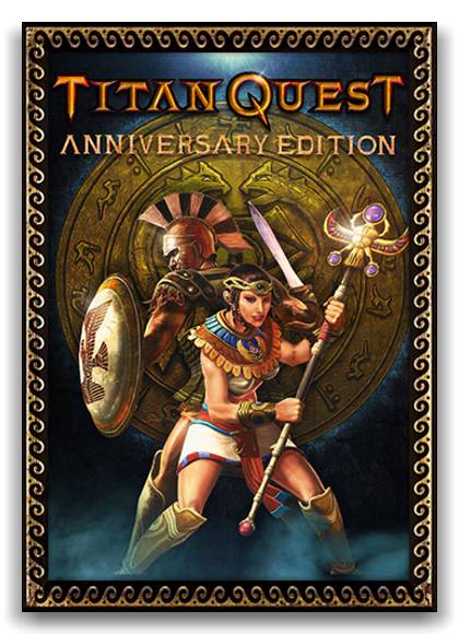 Titan Quest: Anniversary Edition скачать торрент