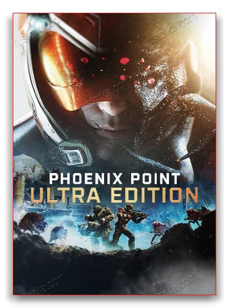 Phoenix Point - Ultra Edition скачать торрент