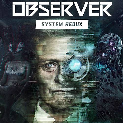 Observer: System Redux скачать торрент